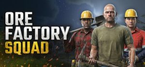 采矿工厂小队 /Ore Factory Squad Build.24244225 免安装中文版-任任的小木屋 - 热点知汇
