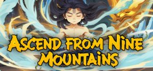 九山登仙|九山登仙录|九山飞升  /Ascend From Nine Mountains   v0.7.3 免安装中文版-任任的小木屋 - 热点知汇