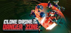 机器人角斗场 /Clone Drone in the Danger Zone/ 单机＋联机   Build.24112547  免安装中文版-任任的小木屋 - 热点知汇