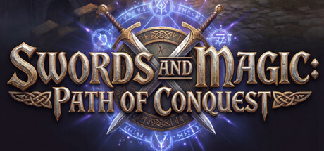剑与魔法：征服之路 /Swords And Magic Path Of Conquest   v0.9.08  免安装中文版-任任的小木屋 - 热点知汇