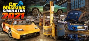 汽车修理工模拟2021/ Car Mechanic Simulator 2021   v1.0.40    全DLC   免安装中文版-任任的小木屋 - 热点知汇
