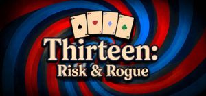 十三张 死斗and肉鸽 /Thirteen Risk and Rogue   Build.23924307  免安装中文版-任任的小木屋 - 热点知汇