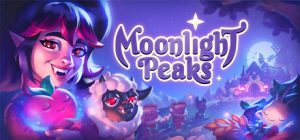 月光峰/Moonlight Peaks    Build.23966928   免安装中文版-任任的小木屋 - 热点知汇