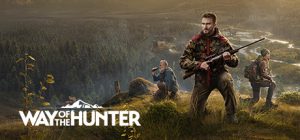 狩猎之道|猎人之路|猎人之道/ Way of the Hunter    v1.31    全DLC   免安装中文版-任任的小木屋 - 热点知汇