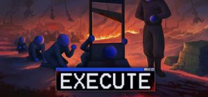 处刑执行者 |处决/Execute Build.22569116 免安装中文版-任任的小木屋 - 热点知汇
