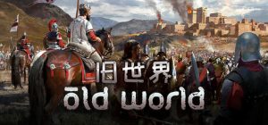 旧世界/ Old World v1.0.84044 全DLC 免安装中文版-任任的小木屋 - 热点知汇