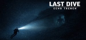 下潜:深海回声/Last Dive Echo Trench Build.22846827 免安装中文版-任任的小木屋 - 热点知汇