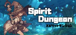 精灵地牢/Spirit Dungeon   Build.23911027   免安装中文版-任任的小木屋 - 热点知汇