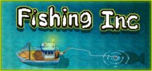 渔业公司 /Fishing Inc   Build.23920555     免安装中文版-任任的小木屋 - 热点知汇
