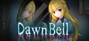 道恩贝尔/Dawn Bell    Build.23954135   免安装中文版-任任的小木屋 - 热点知汇