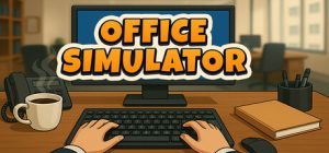 办公室模拟器 /Office Simulator   v1.4.0  免安装中文版-任任的小木屋 - 热点知汇
