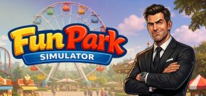 主题乐园模拟器 /Fun Park Simulator   Build.23946071   免安装中文版-任任的小木屋 - 热点知汇