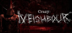 疯狂邻居/Crazy Neighbour 免安装英文版-任任的小木屋 - 热点知汇