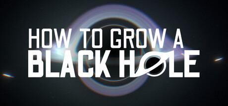 如何培育黑洞 /How To Grow a Black Hole   Build.23931155    免安装中文版-任任的小木屋 - 热点知汇
