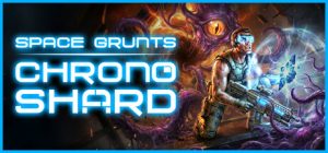 太空战士：时空碎片 /Space Grunts Chrono Shard    v1.0.2   免安装中文版-任任的小木屋 - 热点知汇