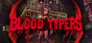 鲜血打字机/Blood Typers v1.3.5 免安装中文版-任任的小木屋 - 热点知汇