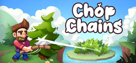 砍树/Chop Chains   v1.0.8   免安装中文版-任任的小木屋 - 热点知汇