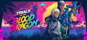 特技摩托：血龙/ Trials of the Blood Dragon   Build.11447215  免安装中文版-任任的小木屋 - 热点知汇