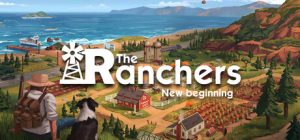 牧场主/The Ranchers/单机+联机 Build.24661834 免安装中文版-任任的小木屋 - 热点知汇