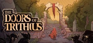 特里修斯之门/ The Doors of Trithius Build.23710480 免安装中文版-任任的小木屋 - 热点知汇