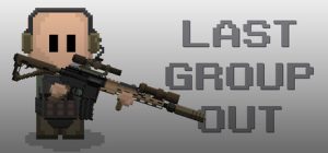 最后一组出发/ Last Group Out Build.23666935 免安装中文版-任任的小木屋 - 热点知汇