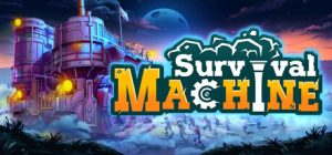 生存机器|移动堡垒|移动机器 /Survival Machine /单机+联机    v1.0正式版    免安装中文版-任任的小木屋 - 热点知汇