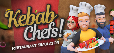 烤肉串模拟器|烤串大厨! 餐厅模拟器/Kebab Chefs! – Restaurant Simulator / 单机+联机   Build.23703417  免安装中文版-任任的小木屋 - 热点知汇