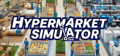 超级市场模拟器|大型超市模拟器 /Hypermarket Simulator    Build.23684536    免安装中文版-任任的小木屋 - 热点知汇
