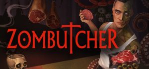 僵尸屠夫模拟器/ZOMBUTCHER Monster Business Simulator    Build.23692703   免安装中文版-任任的小木屋 - 热点知汇