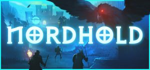 诺德堡|诺德要塞|诺德霍尔/Nordhold   v1.1.21  免安装中文版-任任的小木屋 - 热点知汇