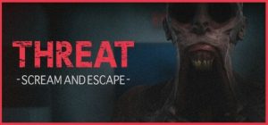 威嚇:尖叫逃亡/THREAT -SCREAM AND ESCAPE- Build.21131090 免安装中文版-任任的小木屋 - 热点知汇