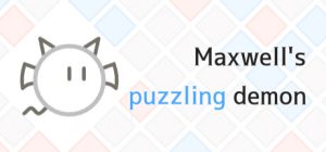 麦克斯韦解谜妖/ Maxwell’s puzzling demon Build.23463076 免安装中文版-任任的小木屋 - 热点知汇