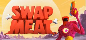 肉转乾坤 /SWAPMEAT   Build.23601940   免安装中文版-任任的小木屋 - 热点知汇