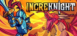 不可思议骑士/IncreKnight Build.23595183 免安装中文版-任任的小木屋 - 热点知汇