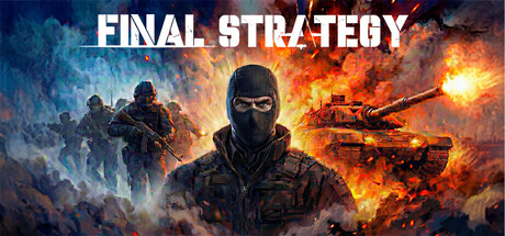最终战略/Final Strategy    Build.23575962   免安装中文版-任任的小木屋 - 热点知汇
