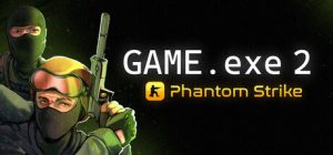 Game.exe 2：幻影突击/GAME.exe 2 – Phantom Strike     Build.23526874   免安装中文版-任任的小木屋 - 热点知汇
