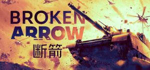断箭/ Broken Arrow   v1.1.0.2  全DLC   送修改器  免安装中文版-任任的小木屋 - 热点知汇