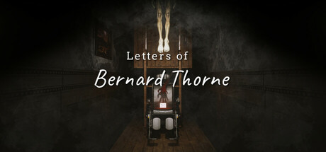 伯纳德·索恩的信件/Letters of Bernard Thorne   Build.19919657    免安装中文版-任任的小木屋 - 热点知汇