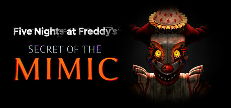 玩具熊的五夜后宫：模仿者的秘密 /Five Nights at Freddy’s: Secret of the Mimic   v20260520   免安装中文版-任任的小木屋 - 热点知汇