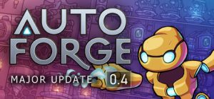 自动工厂/AutoForge    Build.23316312   免安装中文版-任任的小木屋 - 热点知汇