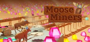 驼鹿矿工 /Moose Miners Build.22429210 免安装中文版-任任的小木屋 - 热点知汇