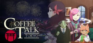 咖啡心语：东京/Coffee Talk Tokyo    Build.23324748    免安装中文版-任任的小木屋 - 热点知汇