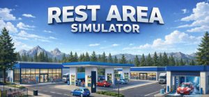 休息区模拟器 /Rest Area Simulator   Build.23292536   免安装中文版-任任的小木屋 - 热点知汇