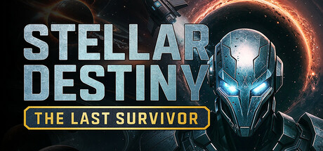 星际命运：最后的幸存者 /Stellar Destiny The Last Survivor   Build.22402434   免安装中文版-任任的小木屋 - 热点知汇