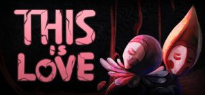 这就是爱 /This is Love   Build.19208957   免安装中文版-任任的小木屋 - 热点知汇
