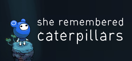 她还记得毛毛虫/She Remembered Caterpillars    Build.1585037  免安装中文版-任任的小木屋 - 热点知汇