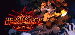 英雄围城|攻城英雄/ HeroSiege / PC+手机双端 v6.9.18.0 全DLC 免安装中文版-任任的小木屋 - 热点知汇