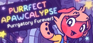 完美末日：永恒炼狱/Purrfect Apawcalypse Purrgatory Furever    Build.23117775   免安装中文版-任任的小木屋 - 热点知汇