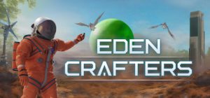 伊甸园工匠/Eden Crafters /单机+联机  Build.23163553   免安装中文版-任任的小木屋 - 热点知汇