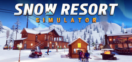 雪地度假村模拟器 /Snow Resort Simulator Build.22924838 免安装中文版-任任的小木屋 - 热点知汇